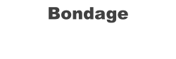 Bondage