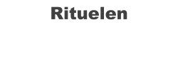 Rituelen